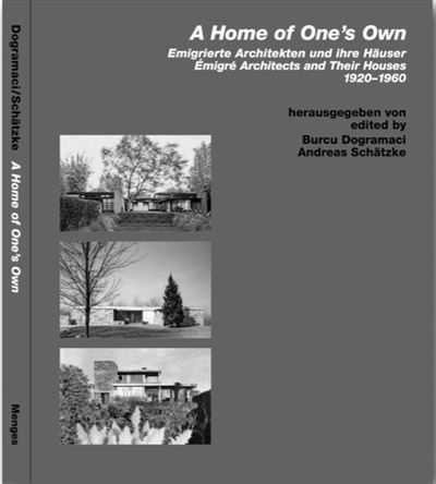 Emigre architects and their houses 1920/1960