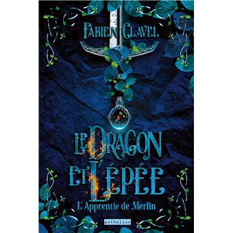 L'Apprentie De Merlin - L’apprentie de Merlin - Le dragon et l’épée - 1