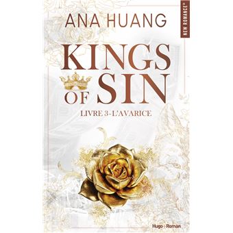 Kings Of Sin - Rois Du Péché - L'avarice Tome 3 - KINGS OF SIN - Tome 03 - Ana Huang - broché - Achat Livre ou ebook | fnac