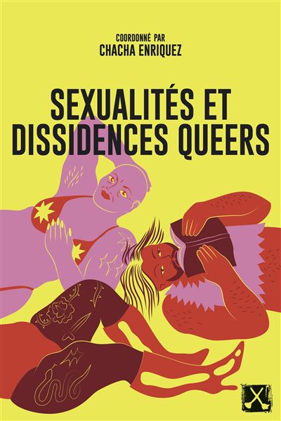 Sexualités et dissidences queers - Chacha Enriquez (2024)