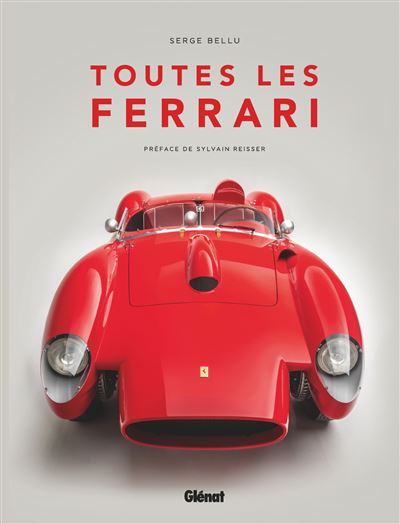 Toutes les Ferrari - Serge Bellu - relié