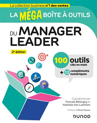 La MEGA boîte à outils du manager leader : 2e édition - Pascale Bélorgey, Nathalie Van Laethem (2023)