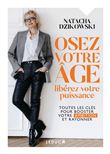 Osez votre âge, libérez votre puissance