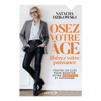 Osez votre âge, libérez votre puissance