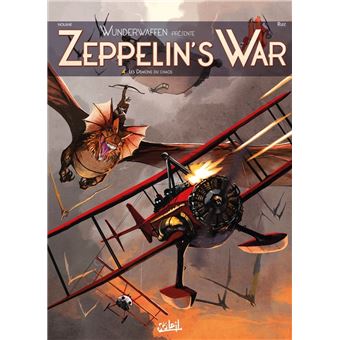 Zeppelin's war - Les Démons du chaos : Wunderwaffen présente Zeppelin's War T04 - Les Démons du chaos