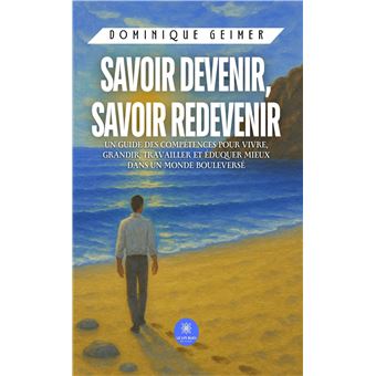Savoir devenir, savoir redevenir - 1