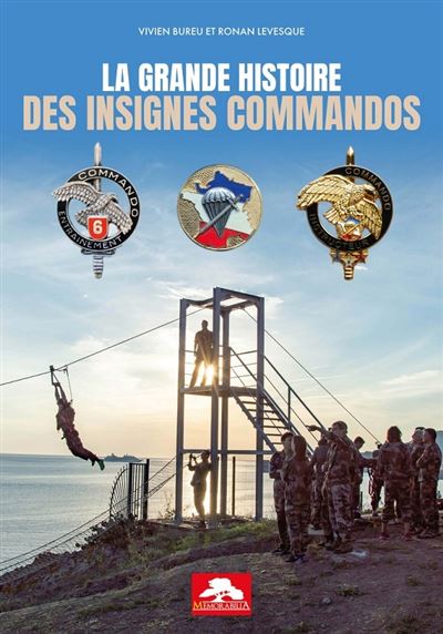 La grande histoire des insignes commandos - Vivien Bureu - Memorabilia - broché - Essai