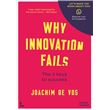 Why Innovation Fails And how to succeed in seven steps - cartonné ...