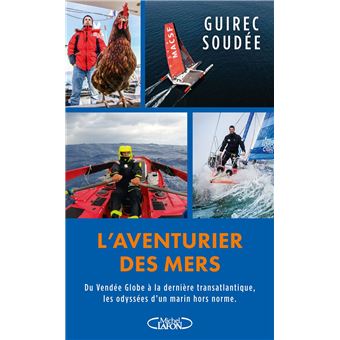 L'aventurier des mers - édition augmentée - avec le récit du dernier défi relevé par Guirec Soudée et Inoxtag - 1