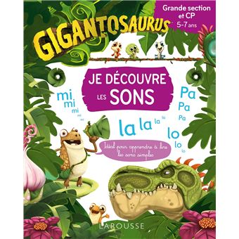 Gigantosaurus - GIGANTOSAURUS Je découvre les sons - Grande section/CP - 1