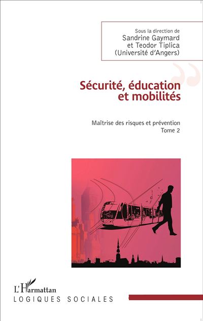Securite, education et mobilites