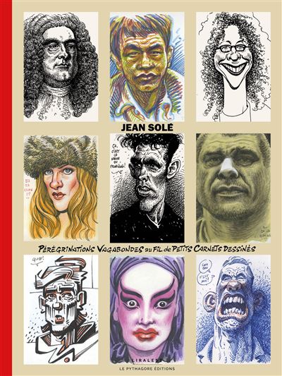 Pérégrinations vagabondes au fil de petits carnets dessinés - Jean Solé - Le Pythagore Eds - broché - Bande dessinée