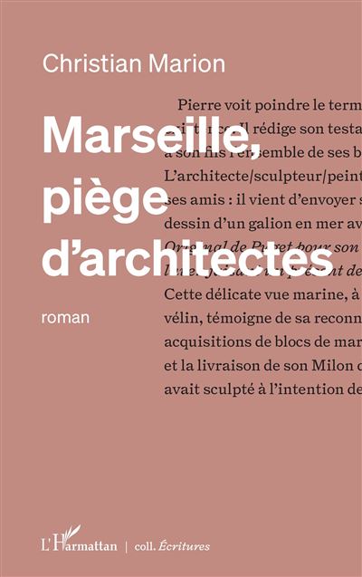 Marseille, piège d’architectes - Christian Marion - L'harmattan - broché - Roman - L'harmattan