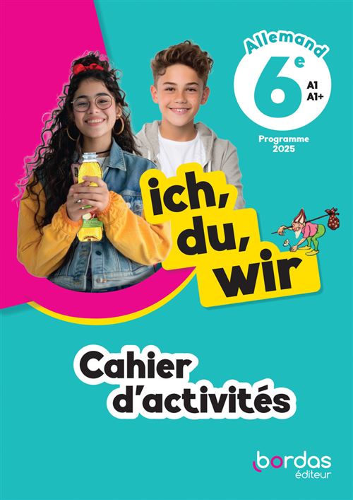 Laetitia Bally, Sibylle Camhaji, Lisa Trebess, Charlotte Courtois Ich, Du, Wir, Allemand 6E, A1-A1+ : Cahier D'activités : Programme 2025 - Image 2