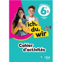 Ich, du, wir - Allemand 6e - 2025 - Cahier d'activités - élève