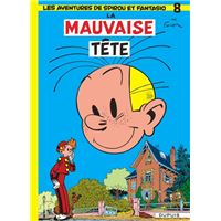 Spirou et Fantasio - Tome 8 - La mauvaise tête