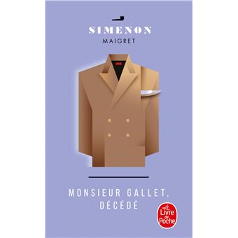 Maigret : Monsieur Gallet, décédé
