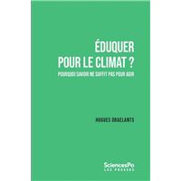 Eduquer pour le climat ? - Pourquoi savoir ne suffit pas pou