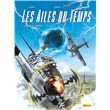 Les Ailes du temps - Tome 3 - Le temps des Warbirds