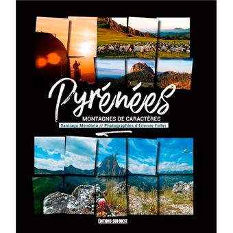 Pyrénées, Montagnes De Caractères - 1