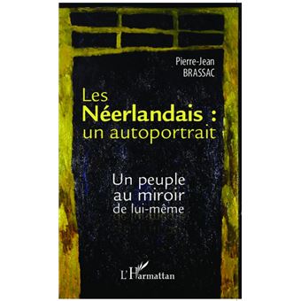Les Néerlandais : un autoportrait - 1