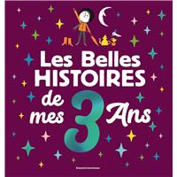 Les Belles histoires de mes 3 ans