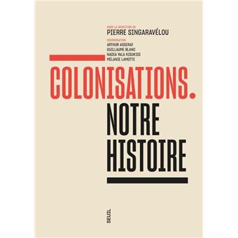 Colonisations. Notre histoire - broché - Collectif - Achat Livre ou ebook