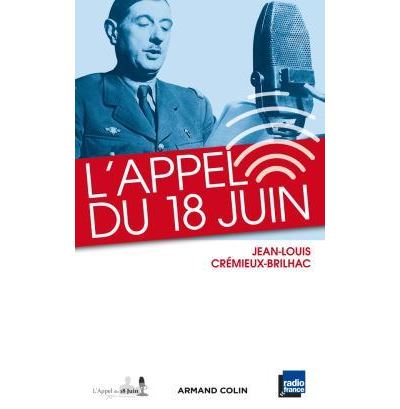 L'Appel du 18 juin - Jean-Louis Crémieux-Brilhac (2010)