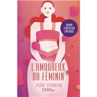L'amoureux du féminin - Roman d'initiation tantrique