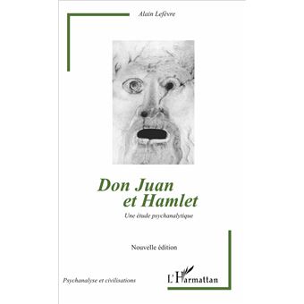 Don Juan et Hamlet (Nouvelle édition) - 1
