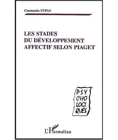 Les stades du developpement affectif selon piaget broch