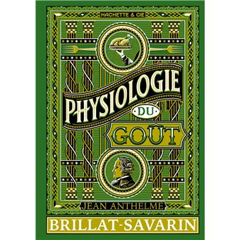 Physiologie du goût - 1