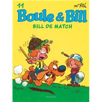 Boule Et Bill - Tome 11 Tome 11 : Boule et Bill - Tome 11 - Bill de match