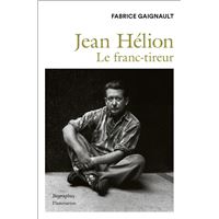 Jean Hélion. Le Franc-tireur