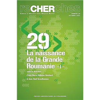 La naissance de la Grande Roumanie - 1