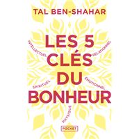 Les 5 clés du bonheur - Cultiver la résilience quoi qu'il arrive