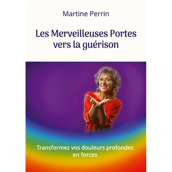 Les Merveilleuses Portes vers la guérison - 1