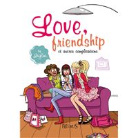 Love, friendship et autres complications