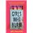 Girls Who Burn
