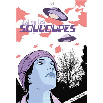 J'ai vu les soucoupes - 1