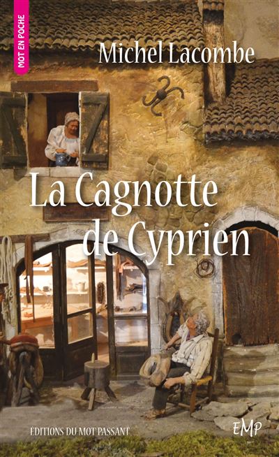 La Cagnotte de Cyprien - Poche - Michel Lacombe - Du Mot Passant Eds - Poche - Roman
