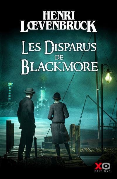 Les disparus de Blackmore - Henri Loevenbruck - broché