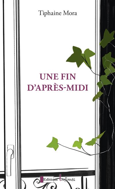Une Fin d'après-midi - Tiphaine Mora - broché