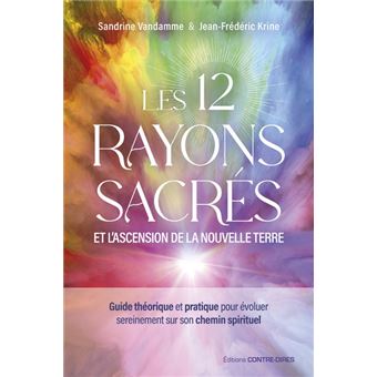Les 12 rayons sacrés et l'ascension de la nouvelle terre - 1