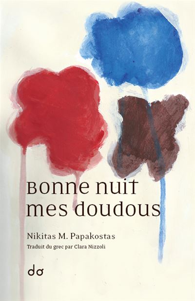 Bonne nuit mes doudous - Nikitas M. Papakostas - broché