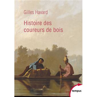 Histoire des coureurs de bois - 1