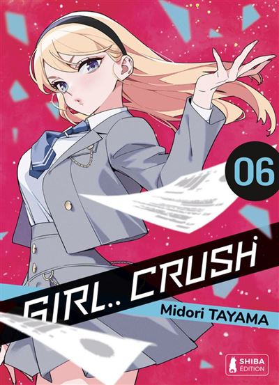 Girl Crush T06 Girl Crush, T6 - Midori Tayama - Shiba Edition - ebook (ePub illustré) - Manga