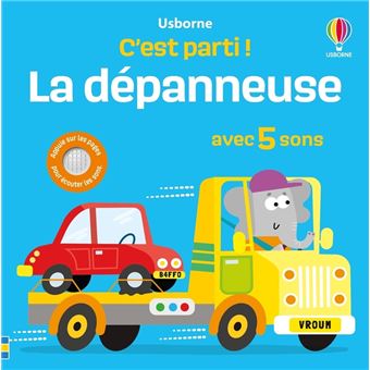 La dépanneuse - C'est parti ! - Dès 1 an - 1