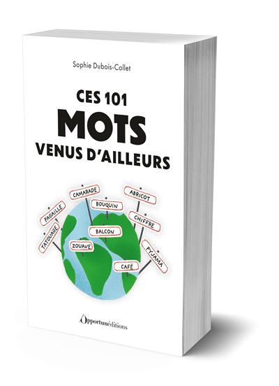 Ces 101 mots venus d'ailleurs - Sophie Dubois-Collet (2025)