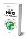 Ces 101 mots venus d'ailleurs